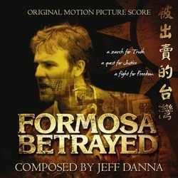 Formosa Betrayed Trilha sonora (Jeff Danna) - capa de CD