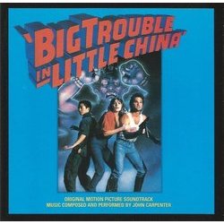 Big Trouble in Little China Ścieżka dźwiękowa (John Carpenter, Alan Howarth) - Okładka CD