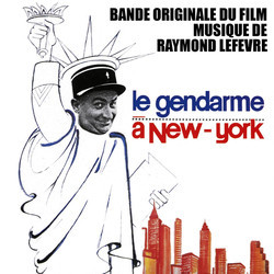 Le Gendarme  New-York Soundtrack (Raymond Lefvre) - CD cover