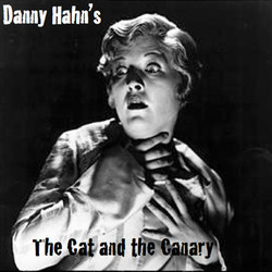 The Cat and the Canary Soundtrack (Danny Hahn) - CD cover