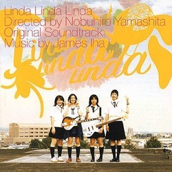 Linda Linda Linda Soundtrack (James Iha) - CD cover