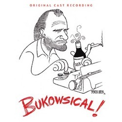 Bukowsikal! Colonna sonora (Spencer Green, Gary Stockdale, Gary Stockdale) - Copertina del CD