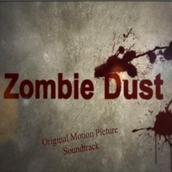 Zombie Dust Ścieżka dźwiękowa (Neil Lavery) - Okładka CD