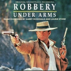 Robbery Under Arms サウンドトラック (Garry McDonald, Laurie Stone) - CDカバー