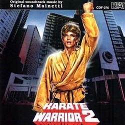 Karate Warrior 2 Trilha sonora (Stefano Mainetti) - capa de CD