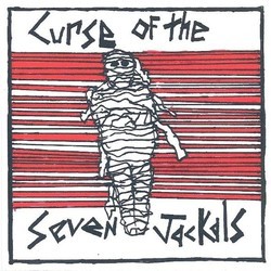 Curse of the Seven Jackals Soundtrack (Laura Carter, Eric Harris, Chris Jolly, Jeff Mangum , Heather McIntosh) - CD cover