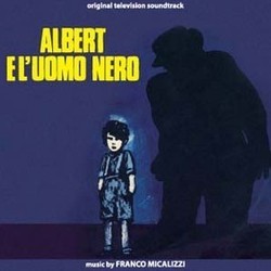 Albert e l'Uomo Nero サウンドトラック (Franco Micalizzi) - CDカバー