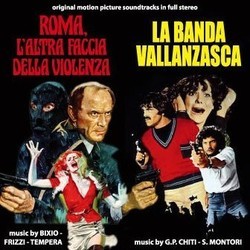 Roma l'Altra Faccia della Violenza / La Banda Vallanzasca 声带 (Franco Bixio, Fabio Frizzi, Sergio Montori, Gian Paolo Chiti, Vince Tempera) - CD封面