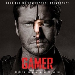 Gamer Soundtrack (Robert Williamson, Geoff Zanelli) - CD-Cover