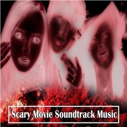 Scary Movie Soundtrack Music Soundtrack (Bebe & Louis Baron, Daniele Amfitheatrof, Gerhard Becker & Michel Michelet, Bernard Herrmann, Dick Jacobs, Clifton Parker	) - CD cover