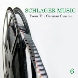 Schlager Music from the German Cinema, Vol.6 Soundtrack (Various Artists) - CD cover