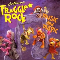 Fraggle Rock: music and magic 声带 (Various Artists, Philip Balsam, Dennis Lee, Robert J. Walsh) - CD封面