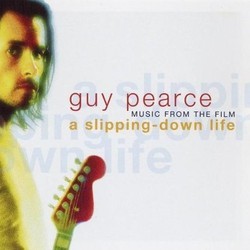 A Slipping-Down Life Soundtrack (Guy Pearce) - CD cover