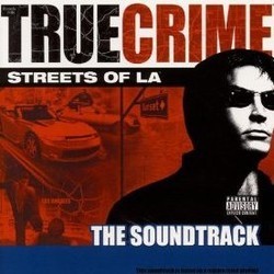 True Crime: Streets of LA Soundtrack (Various Artists, Sean Murray) - CD cover