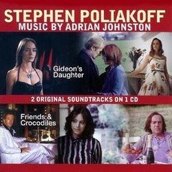 Gideon's Daughter / Friends & Crocodiles サウンドトラック (Adrian Johnston) - CDカバー