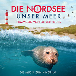 Die Nordsee - Unser Meer Trilha sonora (Oliver Heuss) - capa de CD