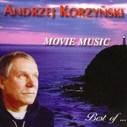 Movie Music: Best of Andrzej Korzynski Soundtrack (Andrzej Korzynski) - CD cover