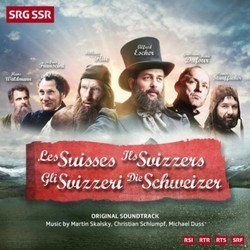 Les Suisses / Ils Svizzers / Gli Svizzeri / Die Schweizer Ścieżka dźwiękowa (Michael Duss, Christian Schlumpf, Martin Skalsky) - Okładka CD