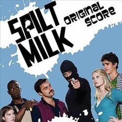 Spilt Milk Soundtrack (Douglas Edward) - CD cover
