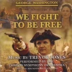 We Fight to Be Free Bande Originale (Trevor Jones) - Pochettes de CD