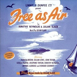 Free as Air Soundtrack (Dorothy Reynolds, Julian Slade) - CD cover
