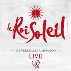 Le Roi Soleil - De Versailles à Monaco Soundtrack (Dove Attia, François Castello, Lionel Florence, Patrice Guirao, Cyril Paulus) - CD cover