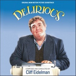 Delirious Ścieżka dźwiękowa (Cliff Eidelman) - Okładka CD
