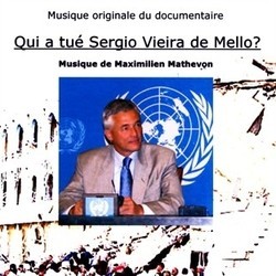 Qui a Tu Sergio Vieira de Mello ? 声带 (Maximilien Mathevon) - CD封面