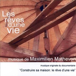 Les Rves D'Une Vie Colonna sonora (Maximilien Mathevon) - Copertina del CD