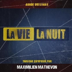 La Vie Et la Nuit Soundtrack (Maximilien Mathevon) - CD cover