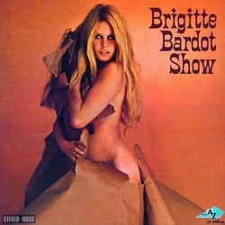 Brigitte Bardot Show Soundtrack (J.M.Rivire and G.Burgeois, Serge Gainsbourg, Francis Lai) - Cartula