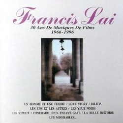 Francis Lai: 30 Ans de Musiques de Films 1966-1996 サウンドトラック (Francis Lai) - CDカバー