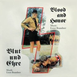 Blood and Honor Ścieżka dźwiękowa (Ernst Brandner) - Okładka CD