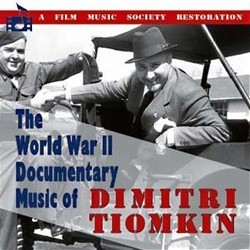 The World War II Documentary Music of Dimitri Tiomkin Ścieżka dźwiękowa (Dimitri Tiomkin) - Okładka CD