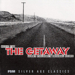   Music For The Getaway - Jerry Fielding's Original Score Soundtrack (Jerry Fielding) - CD-Cover
