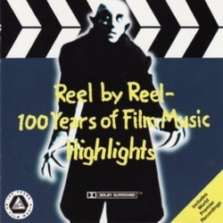 Reel by Reel - 100 Years of Film Music Highlights Soundtrack (Hans Erdmann, Erich Wolfgang Korngold, Sergei Prokofiev, Karl-Ernst Sasse, Dimitri Tiomkin, Franz Waxman, Winfried Zillig) - CD cover