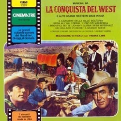 La Conquista del West Soundtrack (Elmer Bernstein, Quincy Jones, Cyril J. Mockridge, Jerome Moross, Alfred Newman, Dimitri Tiomkin, Victor Young) - CD cover