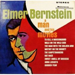 Elmer Bernstein: A Man and His Movies Colonna sonora (Elmer Bernstein, Bronislau Kaper) - Copertina del CD