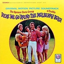 Here We Go Round the Mulberry Bush Soundtrack (Traffic , The Spencer Davis Group) - CD cover