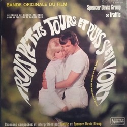 Trois Petits Tours et Puis s'en Vont Soundtrack (Traffic , The Spencer Davis Group) - CD cover