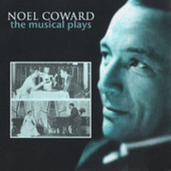 The Musical Plays Noel Coward Ścieżka dźwiękowa (Noel Coward, Noel Coward, Noel Coward) - Okładka CD