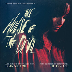 The House of the Devil / I Can See You Soundtrack (Jeff Grace) - CD cover