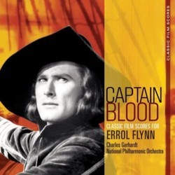Captain Blood: The Classic Film Scores for Errol Flyn Colonna sonora (Hugo Friedhofer, Erich Wolfgang Korngold, Max Steiner, Franz Waxman) - Copertina del CD