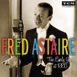 Fred Astaire: The Early Years at RKO Colonna sonora (Various Artists) - Copertina del CD