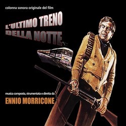 L'Ultimo Treno della Notte Soundtrack (Ennio Morricone) - CD cover