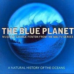 The Blue Planet Trilha sonora (George Fenton) - capa de CD