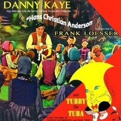 Hans Christian Andersen / Tubby the Tuba Soundtrack (Danny Kaye, Frank Loesser, Frank Loesser) - CD-Cover