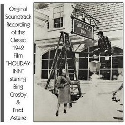 Holiday Inn Soundtrack (Irving Berlin, Irving Berlin, Original Cast) - CD cover