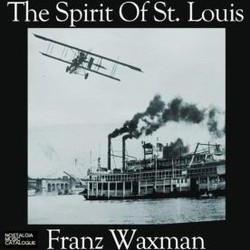 The Spirit of St. Louis サウンドトラック (Franz Waxman) - CDカバー