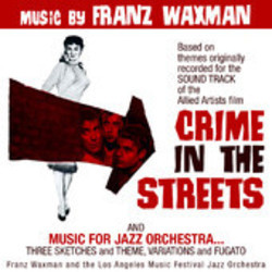 Crime in the Streets Ścieżka dźwiękowa (Franz Waxman) - Okładka CD